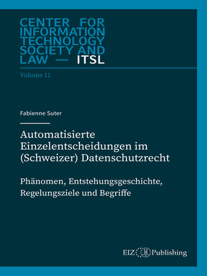 cover image of Automatisierte Einzelentscheidungen im (Schweizer) Datenschutzrecht